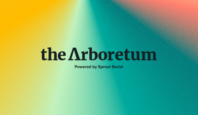 Градијентна графика са текстом"The Arboretum: Powered by Sprout Social" in the middle.