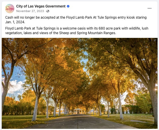   „Facebook“ įrašas iš Las Vegaso miesto vyriausybės, kuriame paaiškinama, kad grynieji pinigai nebebus priimami Floyd Lamb parke, esančiame Tule Springso įėjimo kioske.