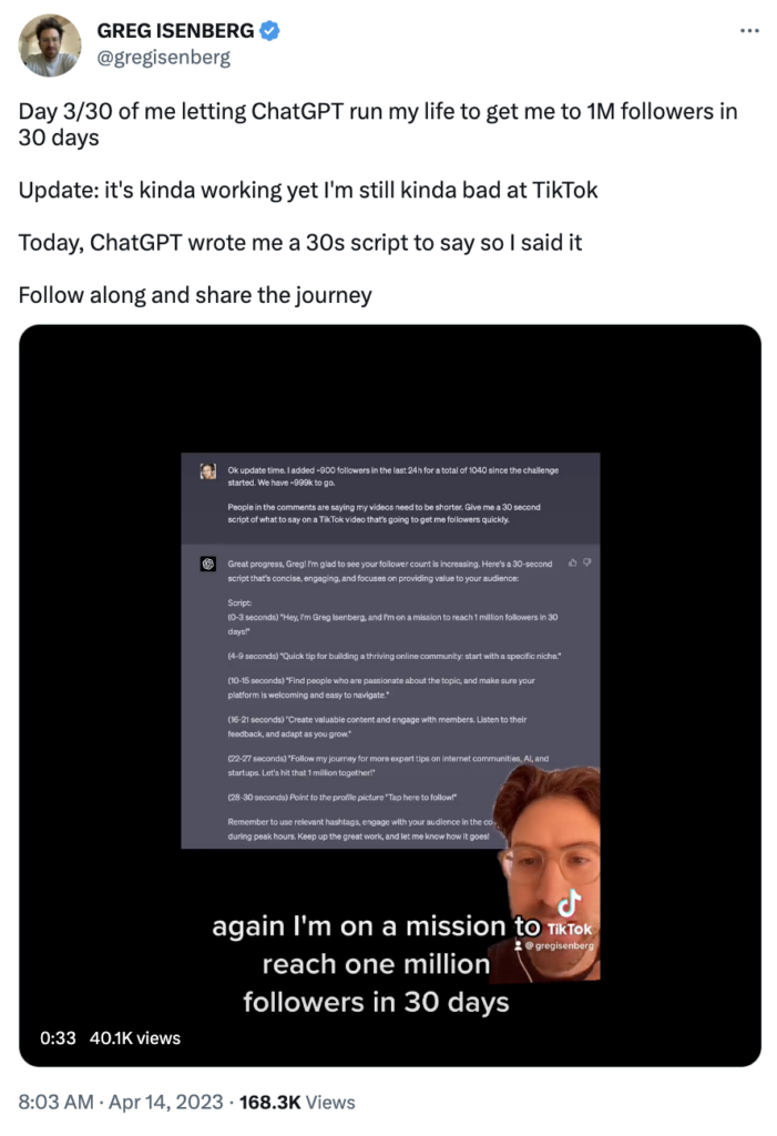   Un Tweet que dice: día 3/30 en el que dejé que ChatGPT manejara mi vida para llegar a 1 millón de seguidores en 30 días. Actualizarla's kind of working yet I'm still kinda bad at TikTok. Today, ChatGPT wrote me a 30s script to say so I said it. Follow along and share the journey.