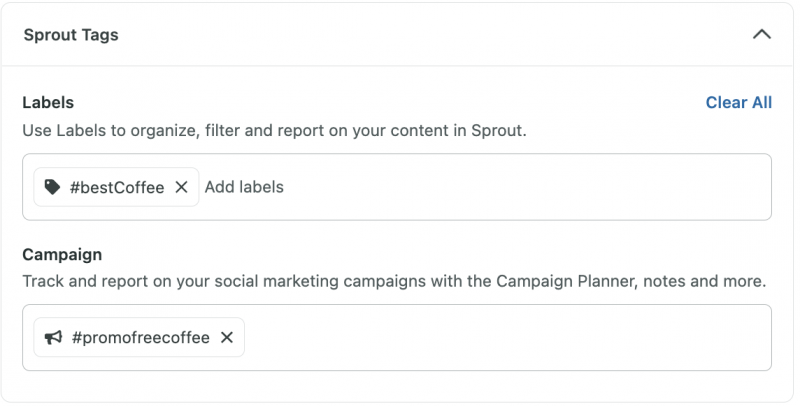   İçeriği düzenlemek, filtrelemek ve raporlamak için Etiketleri ve belirli sosyal pazarlama kampanyalarını izlemek için Kampanyaları gösteren Sprout Social'ın Sprout Etiketleri.