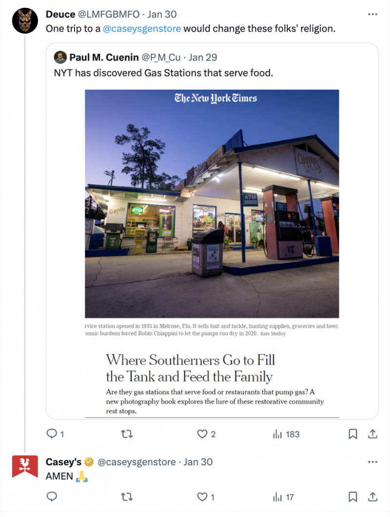   Una captura de pantalla d'una conversa sobre X entre Casey's and a fan. In the exchange, the fan is sharing a New York Times article that highlights gas stations that double as restaurants. The user's message reads: One trip to @CaseysGenStore would change these folks' religion. Casey's responded with: Amen (prayer hands emoji).