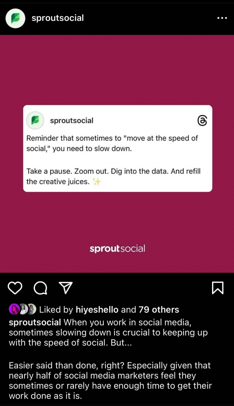   Une publication Instagram de Sprout Social rappelant aux spécialistes du marketing des médias sociaux l'importance de ralentir.