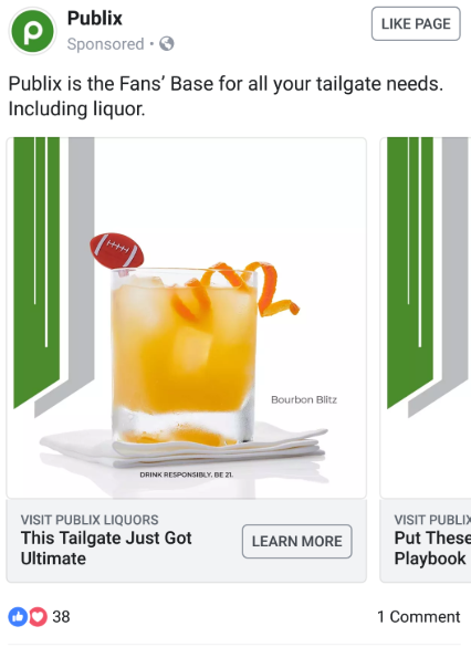 Un anuncio dirigido a la cadena de supermercados Publix. El texto del anuncio dice 'Publix is the Fans' Base for all your tailgate needs. Including liquor." The ad creative shows a yellow cocktail with an orange peel garnish and a decorative plastic football.
