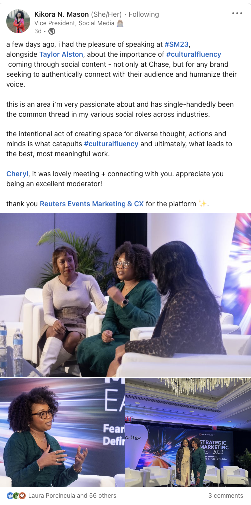   Une capture d'écran d'une publication LinkedIn de Kikora Mason. Le message explique Mason's experience speaking at hashtag SM23 on the topic of cultural fluency. She explains how the intentional act of creating diverse thought, action and minds is critical for creating the most meaningful work. The post includes photos of Kikora and other speakers at the event. 